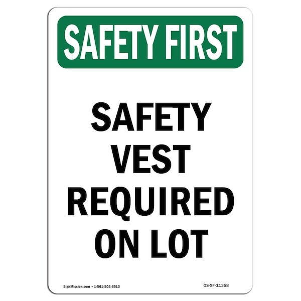 OSHA Sign, Vest Required On Lot, 24in X 18in Rigid Plastic, 18" W, 24" H, Portrait